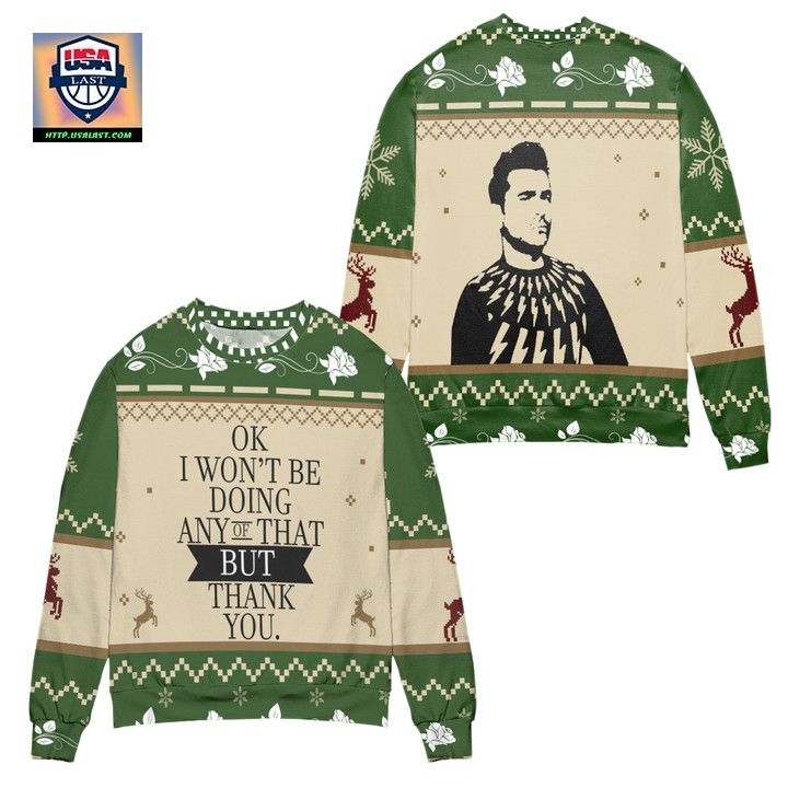 schitts-creek-ok-i-wont-be-doing-any-of-that-but-thank-you-ugly-christmas-sweater-1-OSsWO.jpg