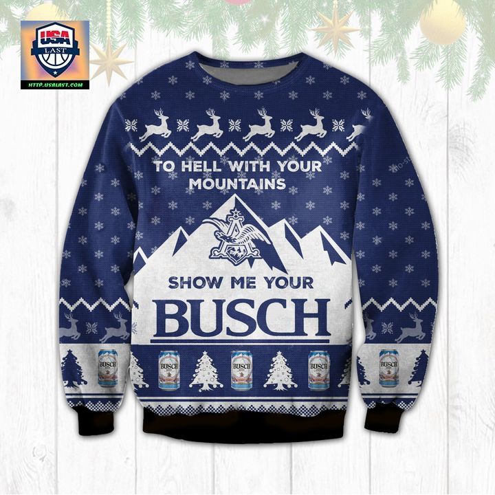 Show Me Your Busch Ugly Christmas Sweater 2022 - Loving click