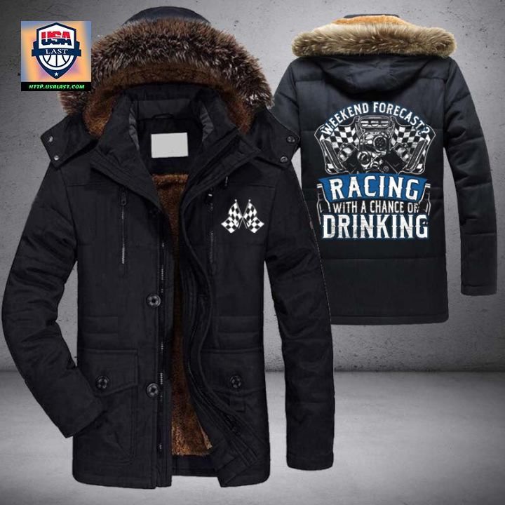 Weekend Forecast Racing With A Chance Of Drinking Parka Jacket Winter Coat